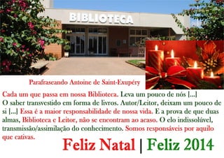 Mensagem Natal Biblioteca FOA Unesp 2013
