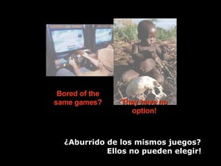 ¿Aburrido de los mismos juegos?  Ellos no pueden elegir!   