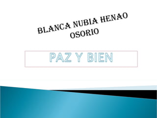 BLANCA NUBIA HENAO OSORIO 