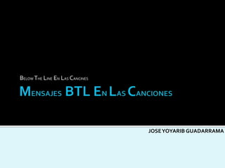 BELOW THE LINE EN LAS CANCINES
JOSEYOYARIB GUADARRAMA
 