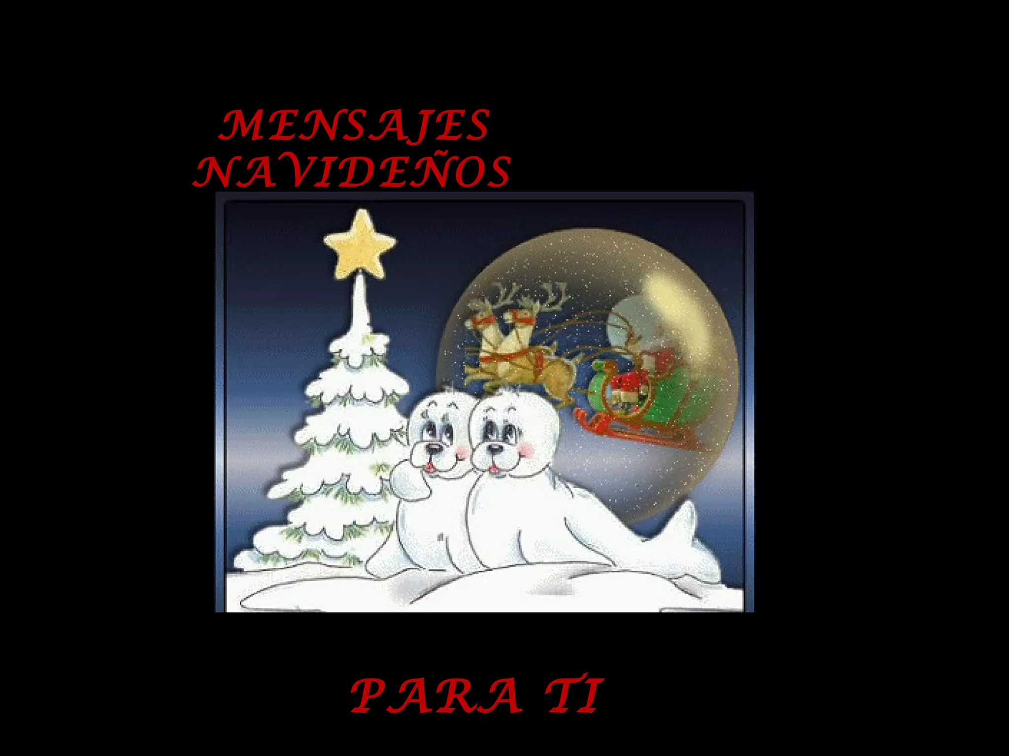 MENSAJES NAVIDEÑOS PARA TI