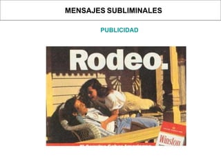 MENSAJES   SUBLIMINALES PUBLICIDAD 