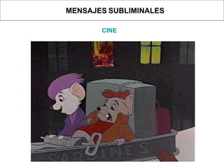 MENSAJES   SUBLIMINALES CINE 