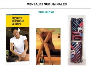 MENSAJES   SUBLIMINALES PUBLICIDAD 