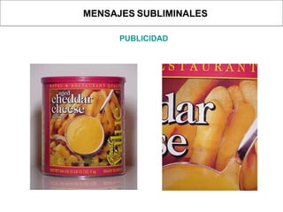 MENSAJES   SUBLIMINALES PUBLICIDAD 