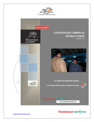 Ps. Rodolfo A. Martínez Ochoa
www.themissionmartinez.com 17
 