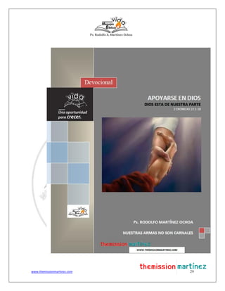Ps. Rodolfo A. Martínez Ochoa
www.themissionmartinez.com 29
 