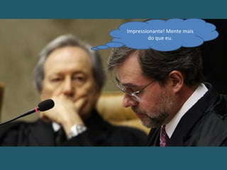 Impressionante! Mente mais
do que eu.
 