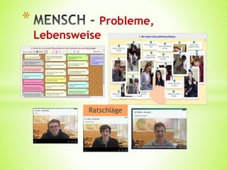 Ratschläge
* Probleme,
Lebensweise
 
