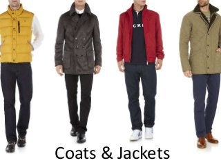 Coats & Jackets
 