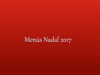 Menús Nadal 2017
 