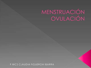 Menstruacion y ovulacion1