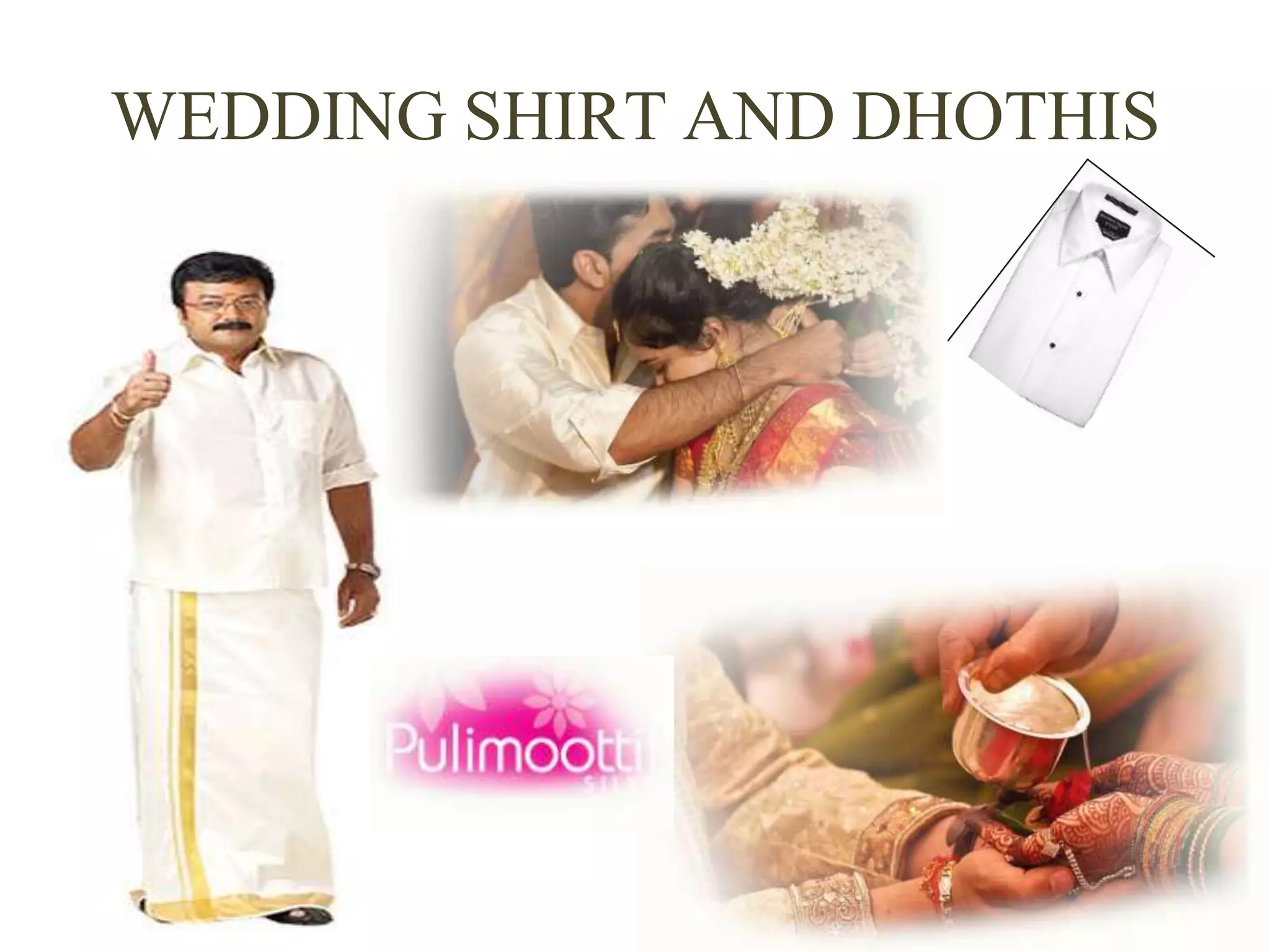 WEDDING SHIRT AND DHOTHIS
