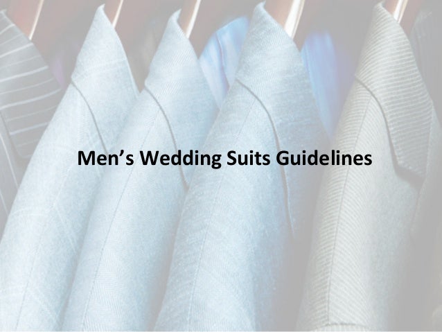 Men’s wedding suits guidelines