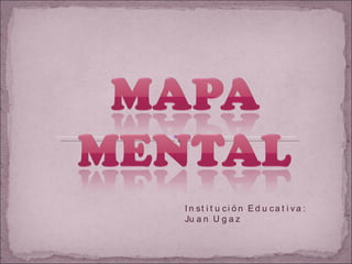 Institución Educativa: Juan Ugaz 