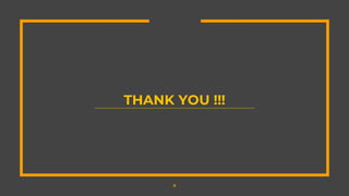 THANK YOU !!!
9
 
