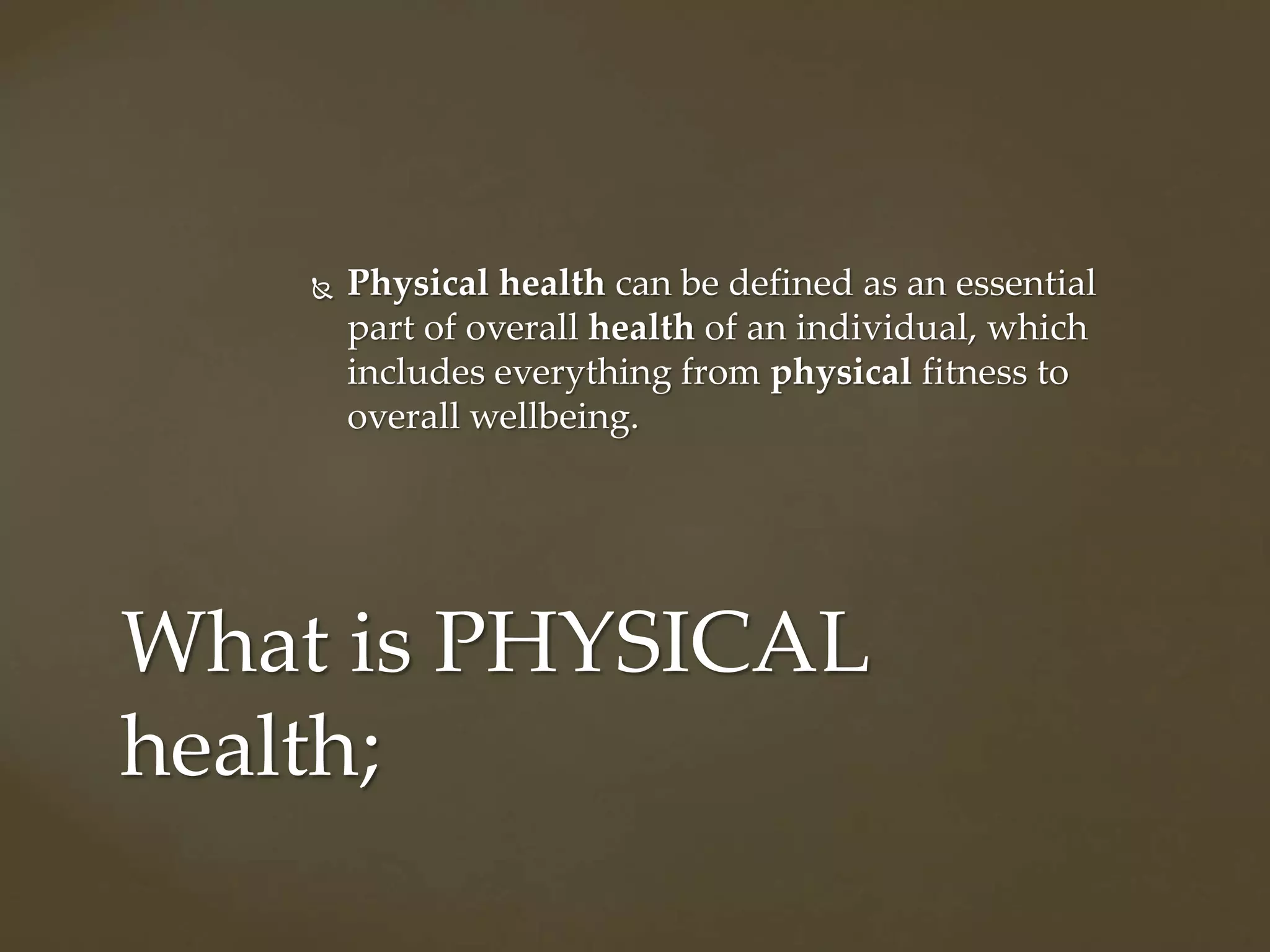 Mental and physical well being adf | PPTX