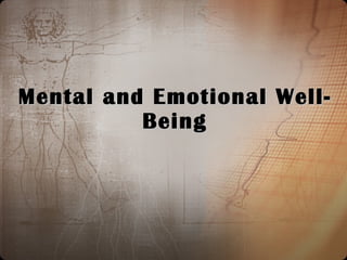 Mental and Emotional Well-Being 