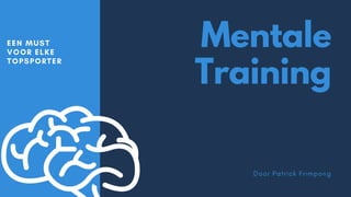Mentale
Training
 
