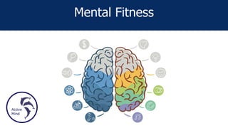 Mental Fitness
 