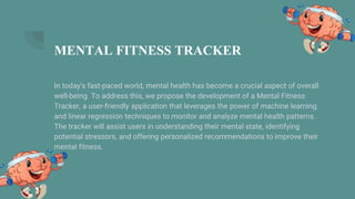 Mental Fitness Tracker PPT for IBM Skillsbuild Program | PPTX | Mental ...