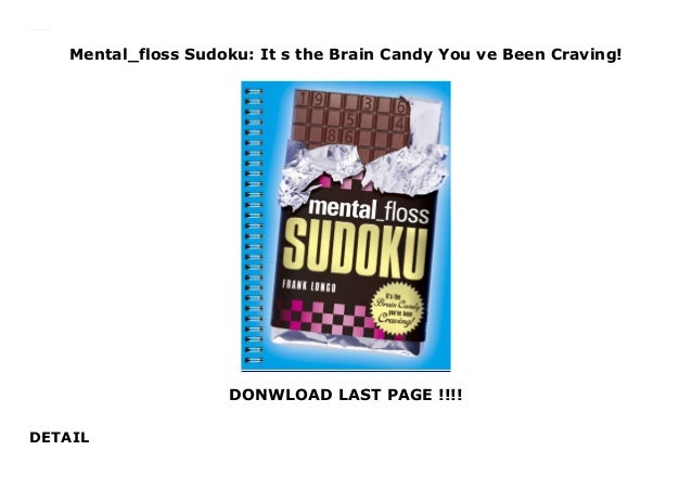 Mental floss Sudoku It S The Brain Candy You Ve Been Craving 