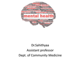 Dr.Sahithyaa
Assistant professor
Dept. of Community Medicine
 