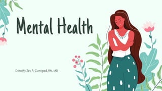 Mental Health
 