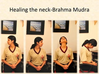 Healing the neck-Brahma Mudra
 