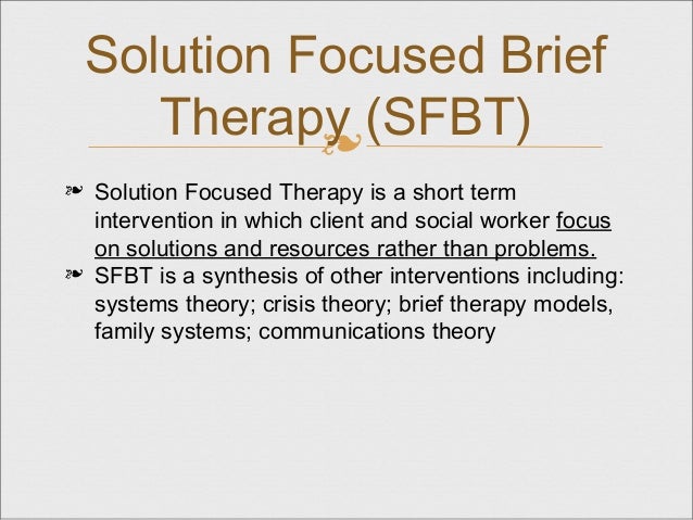 crisis intervention solution orientated brief therapy Solution-focused and narrative therapies 419 and brief intervention strategies), therapy: theories and interventions (1995, 1999, 2003, 2007,. crisis intervention solution orientated brief therapy Solution-focused and narrative therapies 419 and brief intervention strategies), therapy: theories and interventions (1995, 1999, 2003, 2007,.