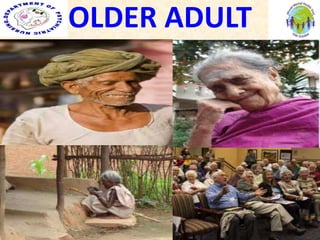 OLDER ADULT
 
