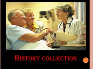 HISTORY COLLECTION
 