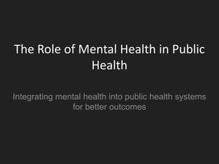 The Role of Mental Health in Public Health | PDF