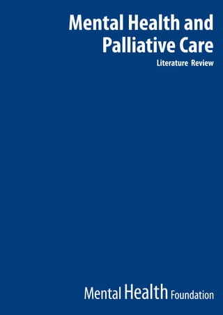 Mental Health and Palliative Care 
Literature Review  