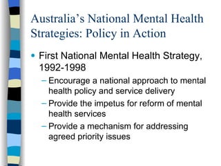 Analysis of the 1992 Australian National Mental Health Policy | PPT
