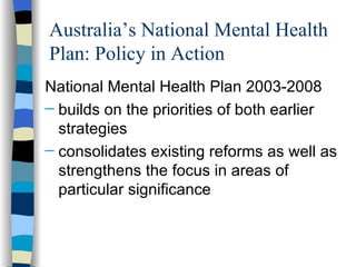 Analysis of the 1992 Australian National Mental Health Policy | PPT
