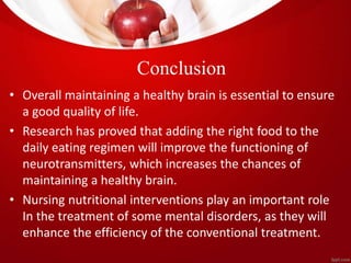 THE EFFECT OF THE DIET ON BRAIN NEUROTRANSMITTERS AND NURSING IMPLICATION