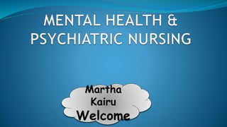 Martha
Kairu
Welcome
 