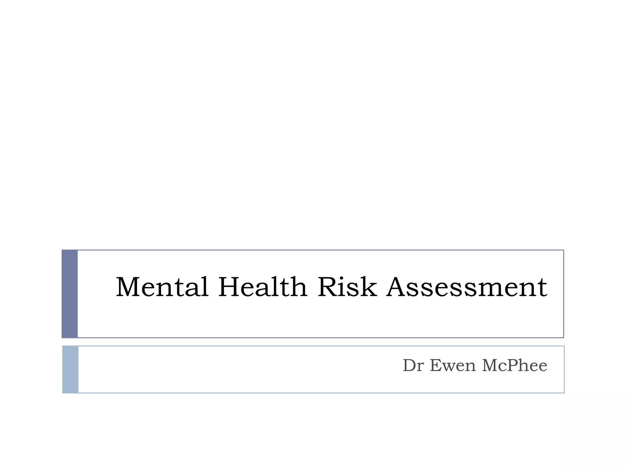 Mental Health Risk Assessment | PPTX