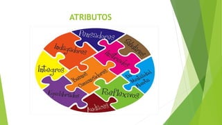 ATRIBUTOS
 
