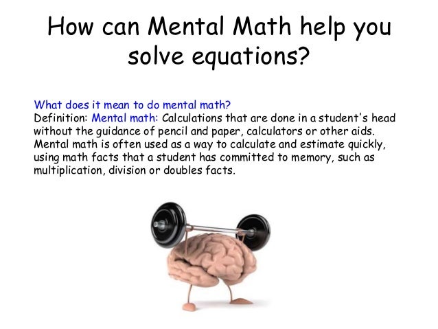 What is mental math?