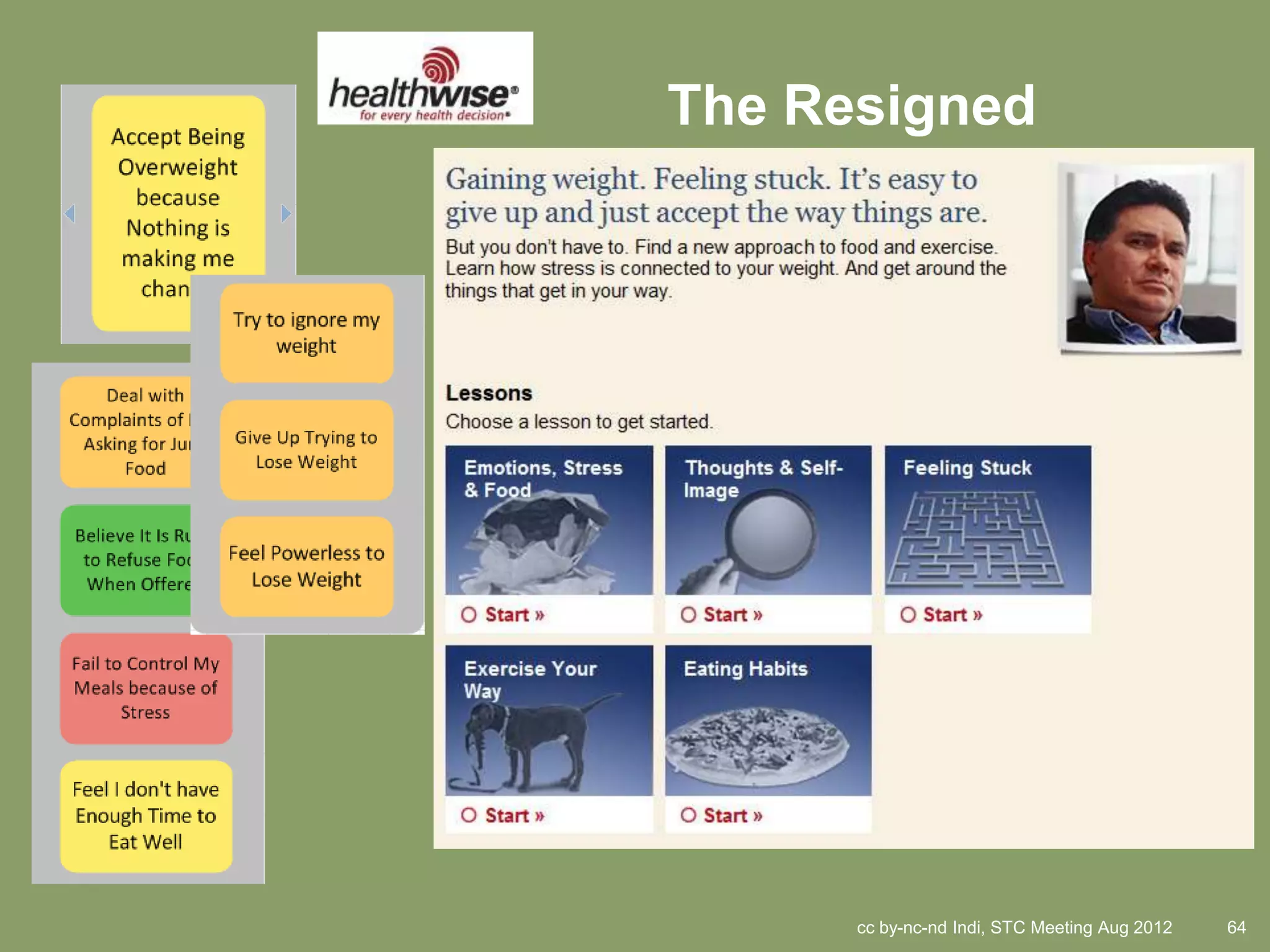 The Resigned




      cc by-nc-nd Indi, STC Meeting Aug 2012   64
 