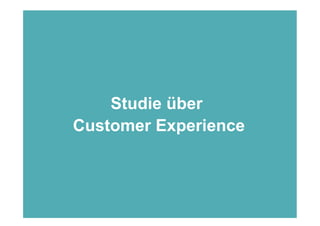 Studie über
          Customer Experience



Folie 3                         © NetFlow 2010
 