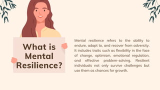 Mental Resilience Thriving in Times of Challenge.pptx