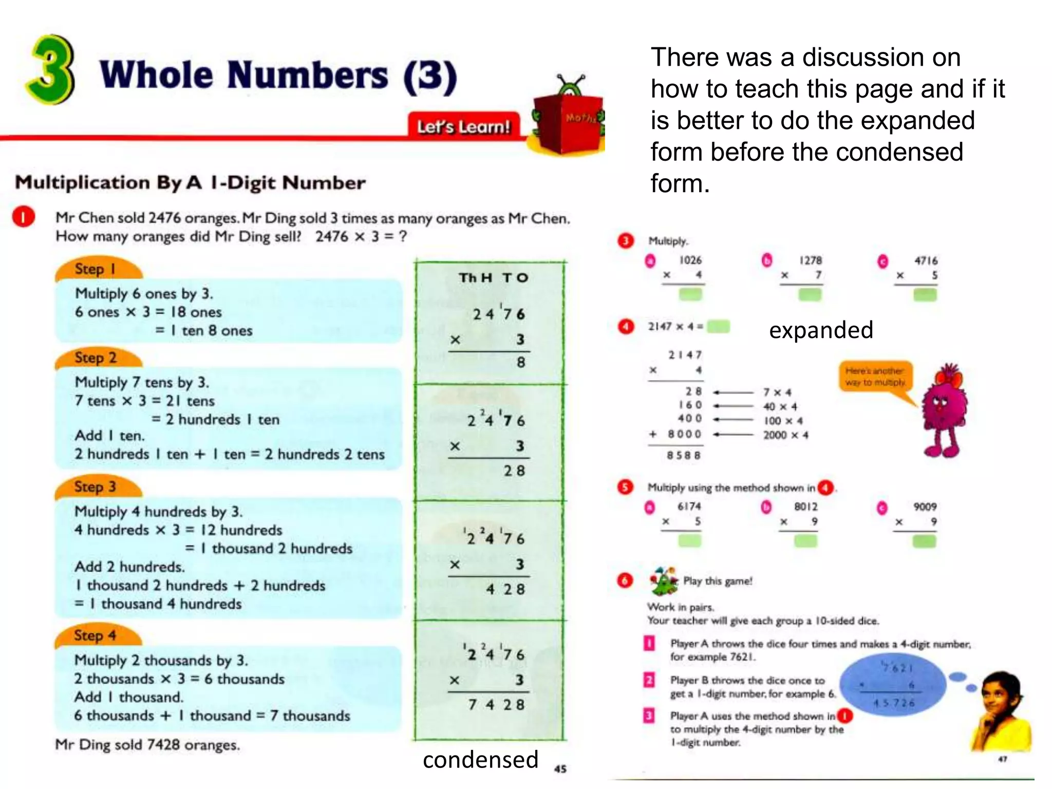 There was a discussion on how to teach this page and if it is better to do the expanded form before the condensed form.expandedcondensed