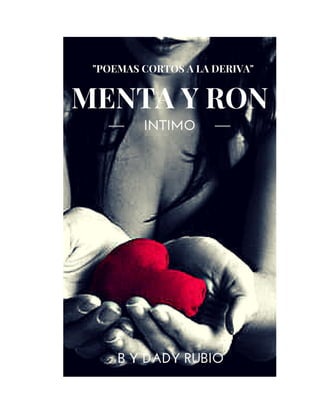"Menta y Ron" (Poemas íntimos) 