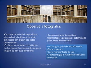 Percepção, memória e Aprendizagem