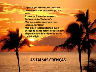 Explicar o carácter específico dos processos cognitivos