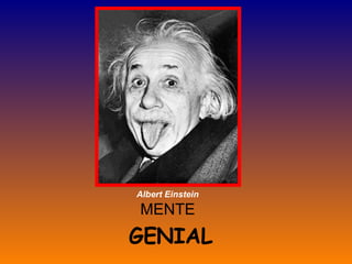 MENTE GENIAL Albert Einstein 