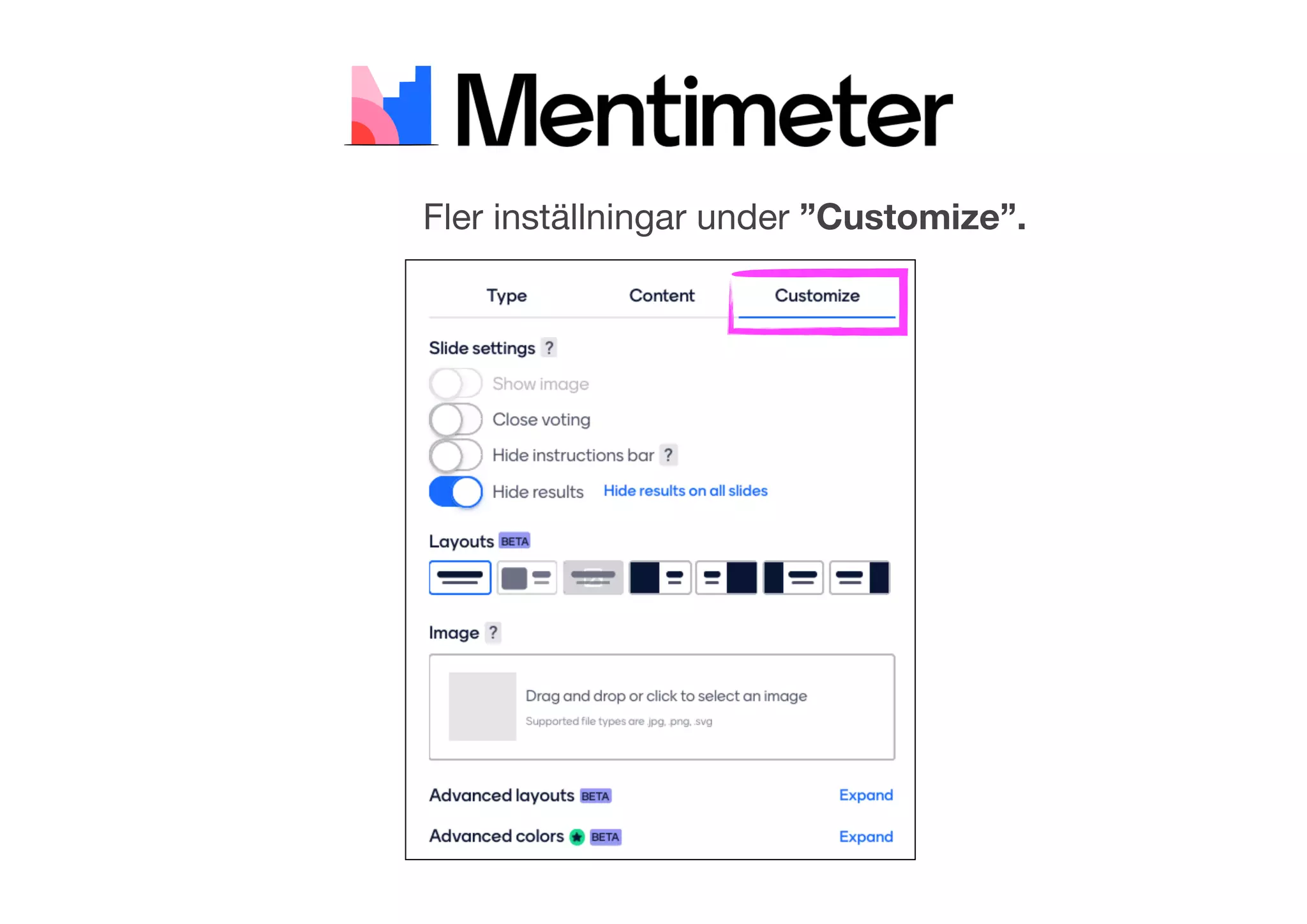 Fler inställningar under ”Customize”.
 